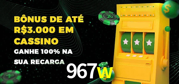 967w melhor bônus de depósito