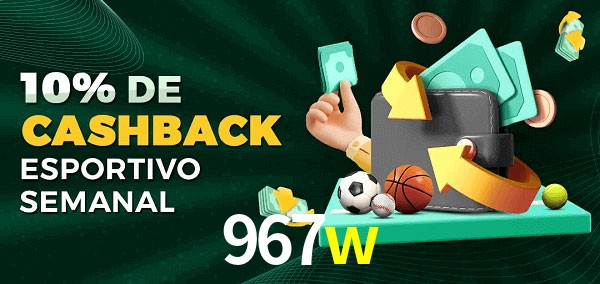 10% de bônus de cashback na 967w